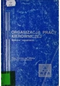 Organizacja pracy kierowniczej wybrane zagadnienia