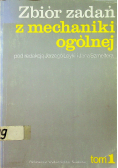 Zbiór zadań z mechaniki ogólnej