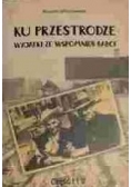 Ku przestrodze. Wyjątki ze wspomnień babci