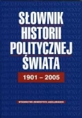 Słownik historii politycznej świata 1901 - 2005