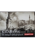 Kraków na starych fotografiach