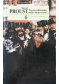 W poszukiwaniu straconego czasu 6
