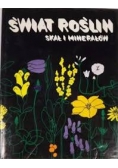 Świat roślin , skał i minerałów