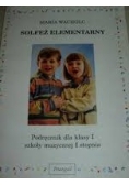 Solfeż elementarny podręcznik do klasy 1 szkoły muzycznej I  stopnia