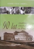 Magowska Anita (red.) - 90 lat studiów lekarskich w Poznaniu