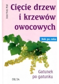 Cięcie drzew i krzewów owocowych
