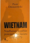 Wietnam najdłuższy konflikt powojennego świata