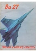 Przegląd konstrukcji lotniczych. Su 27
