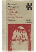 Książki i biblioteki w Polsce