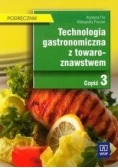 Technologia gastronomiczna z towaroznawstwem, część 3