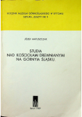 Studia nad Kościołami drewnianymi na Górnym Śląsku  zeszyt nr 9