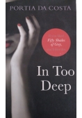 In Too Deep