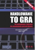 Handlowanie to gra