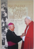 Służyłem z Janem Pawłem Wielkim