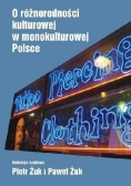 O różnorodności kulturowej w monokulturowej Polsce