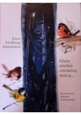 Idzie niebo ciemną nocą...