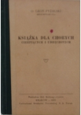Książka dla chorych, cierpiących i udręczonych, 1933 r.