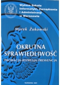 Okrutna sprawiedliwość probacja represja prewencja