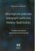 Aksjologiczne podstawy pedagogiki społecznej Heleny Radlińskiej
