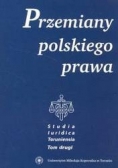 Przemiany polskiego prawa. Tom II