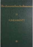 Budownictwo betonowe fundamenty  tom IX