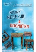 Między herezją a dogmatem