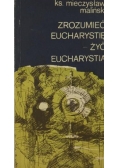 Zrozumieć eucharystię- żyć eucharystią