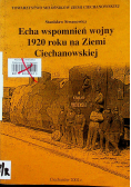 Echa wspomnień wojny 1920 roku na ziemi Ciechanowskiej