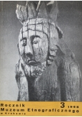Rocznik Muzeum Etnograficznego  Tom 3