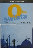 Oko świata. Od Konstantynopola do Stambułu