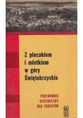 Z plecakiem i młotkiem w góry Świękorzyskie