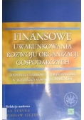 Finansowe uwarunkowania rozwoju organizacji gospodarczych