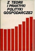 Z teorii i praktyki polityki gospodarczej