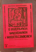 O hultajach wiedźmach i wszetecznicach