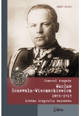 Generał brygady Wacław Scaevola-Wieczorkiewicz 1890-1969