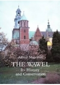 The Wawel Its History and Conservation