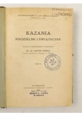 Kazania niedzielne i świąteczne, T. II, 1906 r.