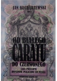 Od białego caratu do czerwonego, tom III