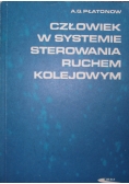 Człowiek w systemie sterowania ruchem kolejowym
