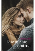 Dowiesz się ostatnia