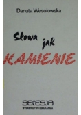 Słowa jak kamienie