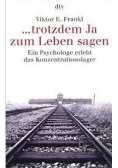 Trotzdem Ja zum Leben sagen