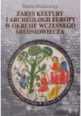 Zarys kultury i archeologii Europy w okresie wczesnego średniowiecza