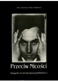 Przeciw Nicości. Fotografie Stanisława Ignacego Witkiewicza