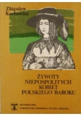 Żywoty niepospolitych kobiet baroku