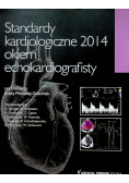 Standardy kardiologiczne 2014 okiem echokardiografisty