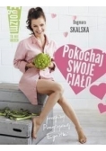 Pokochaj swoje ciało