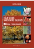 Rośliny ozdobne w architekturze krajobrazu Cz. IV