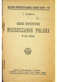 Szkice historyczne Mieszczanin Polski w XVII wieku