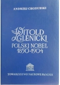 Witold Zglenicki "Polski Nobel" 1850-1904